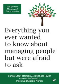 portada Management Mastery and Practice Series: Everything you ever wanted to know about managing people but were afraid to ask (in English)