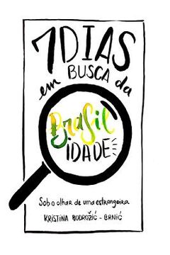 portada Sete dias em busca da brasilidade: Sob o olhar de uma estrangeira (en Portugués)