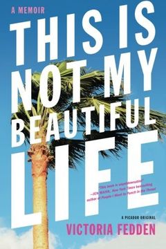portada This Is Not My Beautiful Life: A Memoir