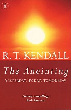 portada the anointing: yesterday, today, tomorrow (en Inglés)