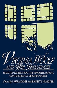 portada virginia woolf and her influences: selected papers from the seventh annual conference on virginia woolf: selected papers from the seventh annual confe