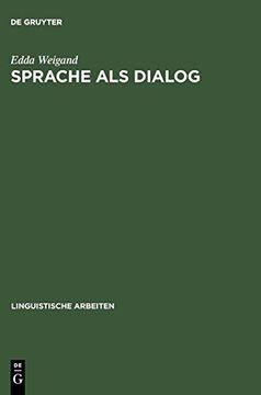 portada Sprache als Dialog: Spreckakttaxonomie und Kommunikative Grammatik (Linguistische Arbeiten) (en Alemán)