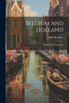 portada Belgium and Holland: Handbook for Travellers