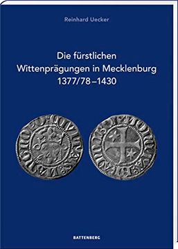 portada Die Fürstlichen Wittenprägungen in Mecklenburg 1377/78 1430 (en Alemán)