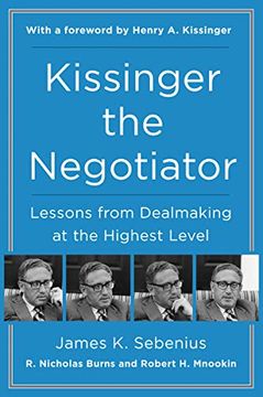 portada Kissinger the Negotiator: Lessons From Dealmaking at the Highest Level (en Inglés)