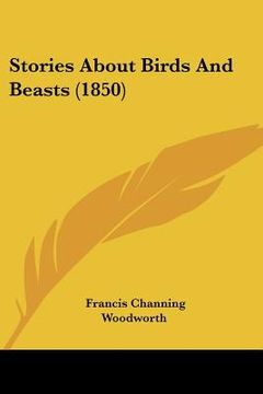 portada stories about birds and beasts (1850) (en Inglés)
