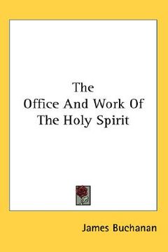 portada the office and work of the holy spirit (in English)