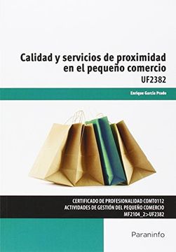 Calidad y servicios de proximidad en el pequeño comercio