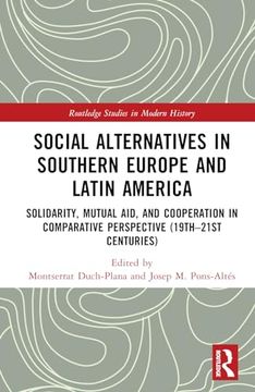 portada Social Alternatives in Southern Europe and Latin America (Routledge Studies in Modern History) (en Inglés)