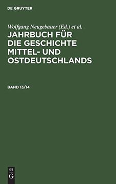 portada Jahrbuch fã â¼r die Geschichte Mittel- und Ostdeutschlands. Band 13/14 (German Edition) [Hardcover ] (en Alemán)