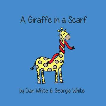 portada Giraffe in a Scarf (en Inglés)