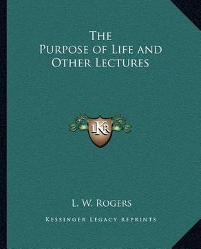 portada the purpose of life and other lectures (en Inglés)