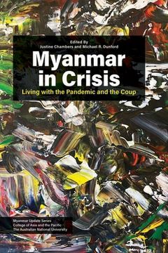 portada Myanmar in Crisis: Living with the Pandemic and the Coup (in English)
