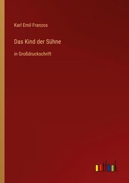 portada Das Kind der Sühne: in Großdruckschrift (en Alemán)