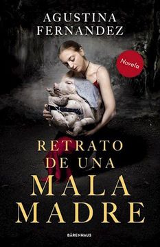 portada Retrato de una Mala Madre (in Spanish)