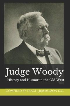 portada Judge Woody: History and Humor in the Old West (en Inglés)