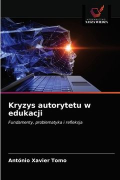portada Kryzys autorytetu w edukacji (in Polaco)