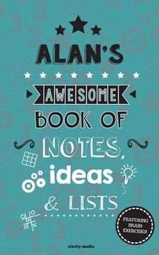 portada Alan's Awesome Book Of Notes, Lists & Ideas: Featuring brain exercises! (in English)