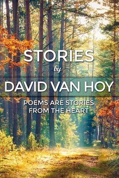 portada Stories by David Van Hoy: Poems are Stories from the Heart