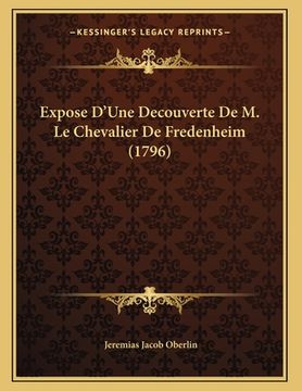 portada Expose D'Une Decouverte De M. Le Chevalier De Fredenheim (1796) (en Francés)