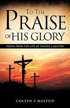 portada to the praise of his glory (en Inglés)