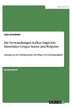 portada Die Verwandlungen Kafkas fraglicher Identitäten Gregor Samsa und Rotpeter (in German)