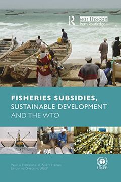 portada Fisheries Subsidies, Sustainable Development and the Wto (in English)