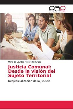 portada Justicia Comunal: Desde la Visión del Sujeto Territorial