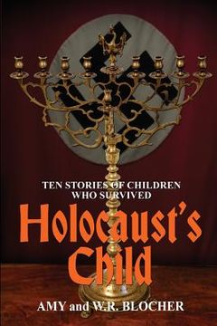portada Holocaust's Child: Ten Stories of Children Who Survived (en Inglés)