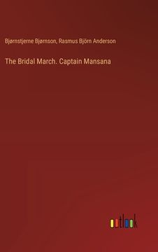 portada The Bridal March. Captain Mansana (en Inglés)