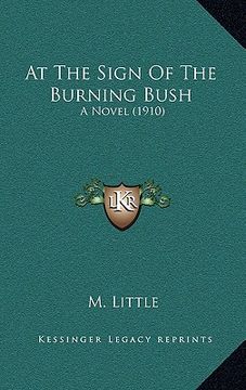 portada at the sign of the burning bush: a novel (1910) (en Inglés)