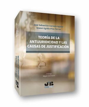 portada Teoría de la Antijuridicidad y las Causas de Justificación (in Spanish)
