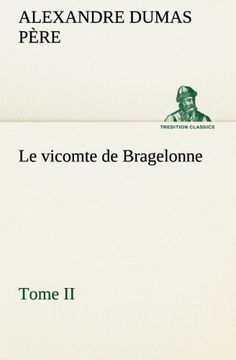 portada Le vicomte de Bragelonne, Tome II. (TREDITION CLASSICS)