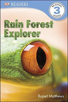 portada Rain Forest Explorer (dk Readers, Level 3) (en Inglés)