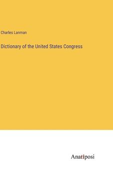 portada Dictionary of the United States Congress (in English)