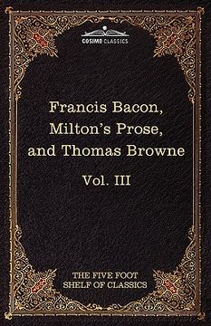 portada essays, civil and moral & the new atlantis by francis bacon; aeropagitica & tractate of education by john milton; religio medici by sir thomas browne: (in English)
