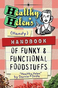 portada healthy helen's handbook of funky and functional foodstuffs (en Inglés)
