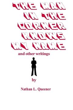 portada The Man in the Corner Knows My Name and other writings (en Inglés)