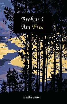 portada Broken I Am Free (en Inglés)