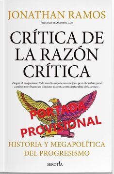 portada Critica de la Razon Critica. Historia y Metapolitica del Progresismo (in Spanish)