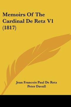 portada memoirs of the cardinal de retz v1 (1817) (en Inglés)