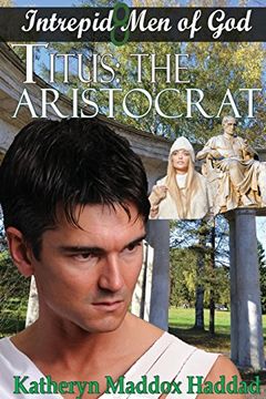 portada Titus: The Aristocrat (Intrepid men of God) 