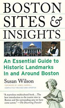 portada Boston Sites & Insights: An Essential Guide to Historic Landmarks in and Around Boston (en Inglés)