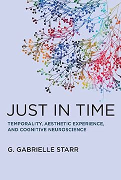 portada Just in Time: Temporality, Aesthetic Experience, and Cognitive Neuroscience (in English)