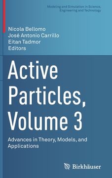 portada Active Particles, Volume 3: Advances in Theory, Models, and Applications (en Inglés)