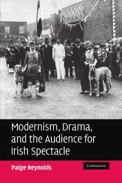portada Modernism, Drama, and the Audience for Irish Spectacle (en Inglés)