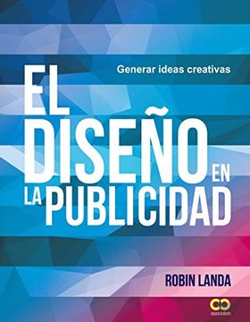 portada El diseño en la publicidad. Generar ideas creativas (in Spanish)