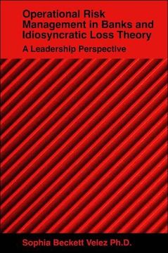 portada Operational Risk Management in Banks and Idiosyncratic Loss Theory: A Leadership Perspective (en Inglés)