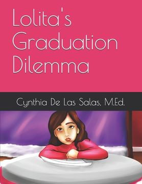 portada Lolita's Graduation Dilemma (en Inglés)