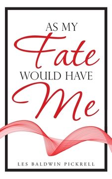 portada As My Fate Would Have Me (in English)